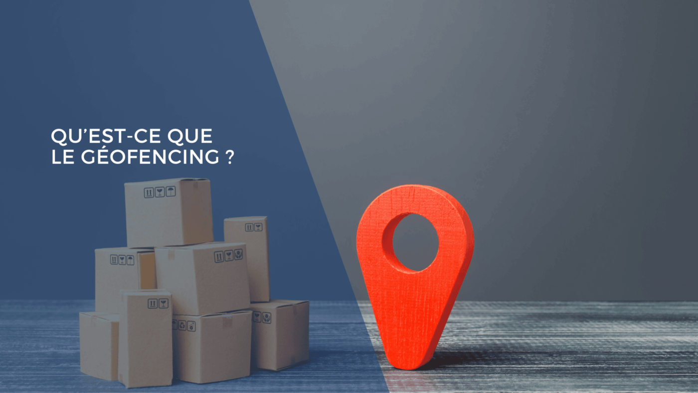Geofencing est une technologie basée sur la localisation